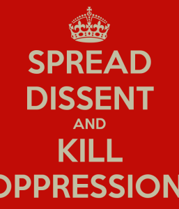 spread-dissent-and-kill-oppression